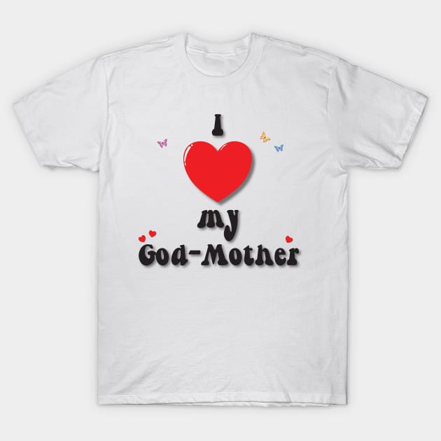 I love my god-mother heart doodle hand drawn design T-Shirt by The Creative Clownfish